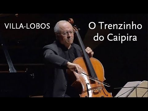O Trenzinho do Caipira • Villa-Lobos • Antonio Meneses