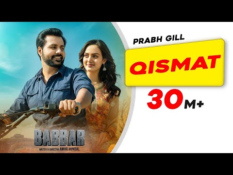 Ki Lena Appa Qismat Toh | Prabh Gill | Amrit Maan| Desi Crew| Babbar| Amar Hundal| New Punjabi Songs