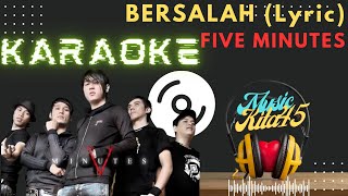 Download lagu Bersalah (Karaoke Lyric) - Five Minutes Full HD mp3