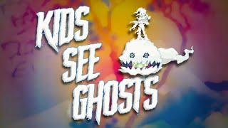 Why KIDS SEE GHOSTS Is So Important