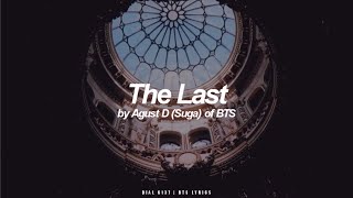 Download lagu The Last | Agust D / Suga (BTS - 방탄소년단) English Lyrics mp3
