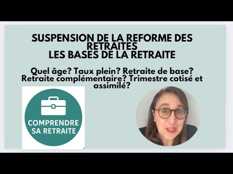 Suspension de la réforme des retraites: Les bases de la retraite