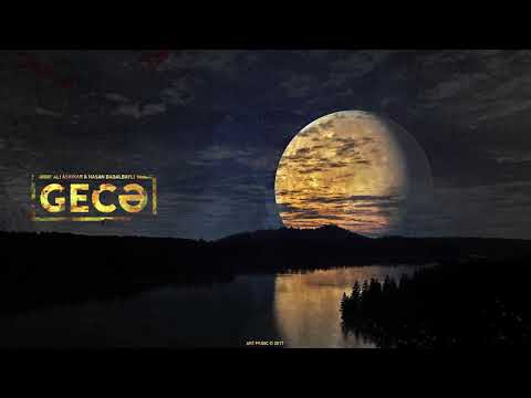 Ali Ashikar və Hasan Badalbayli — Gecə