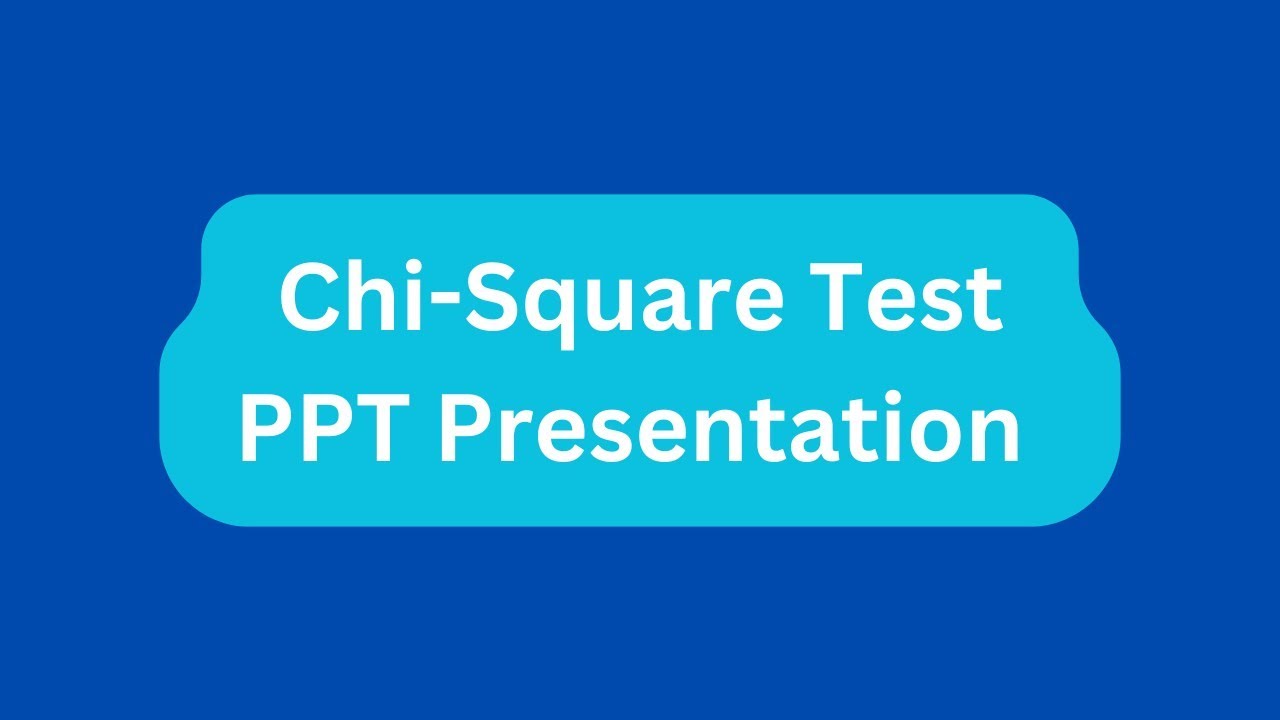 Chi-Square Test PPT Presentation Seminar Download: Meaning, Formula, Examples
