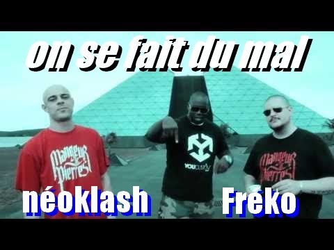 Fréko néoklash et ron : on se fait du mal