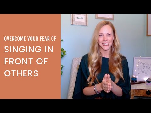 Overcome Your Fear of Singing in Front of Others
