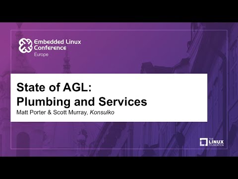 State of AGL: Plumbing and Services - Matt Porter & Scott Murray, Konsulko