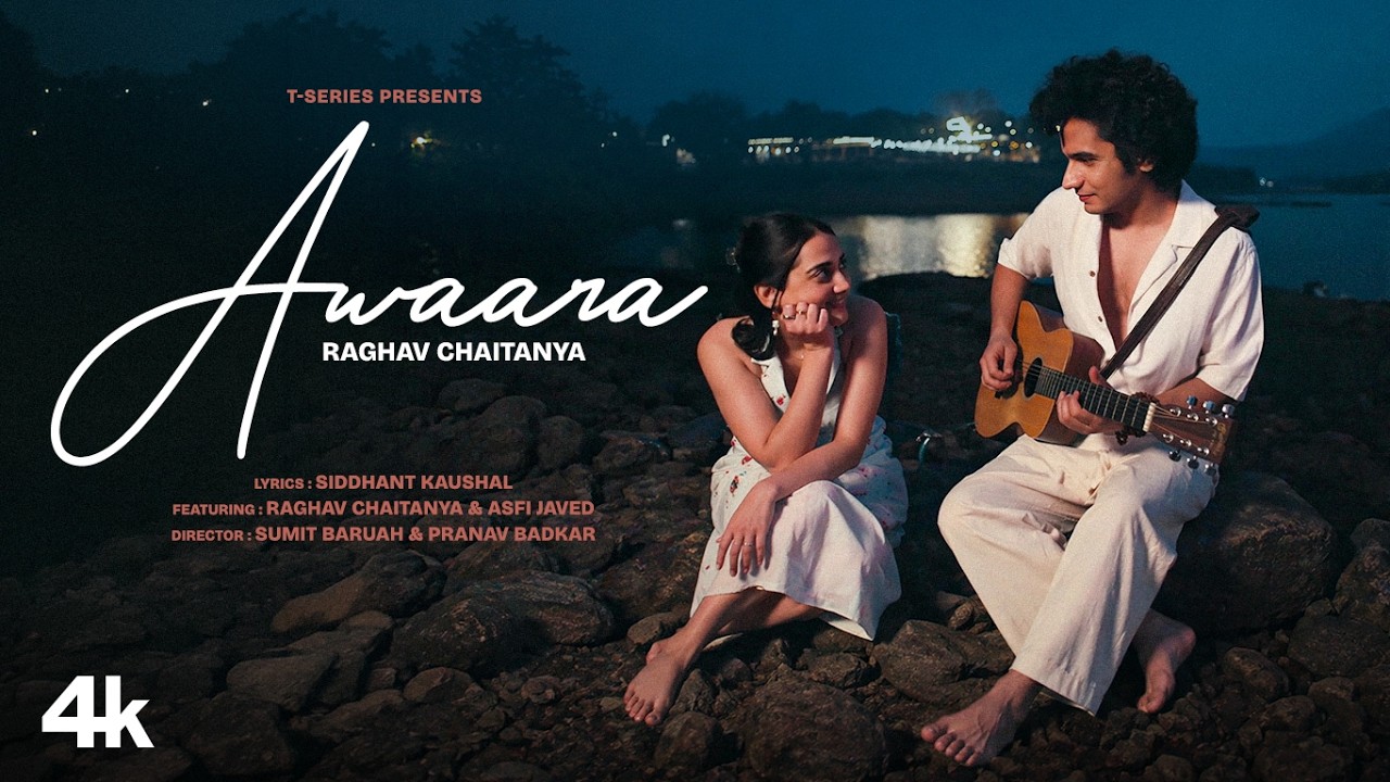 Awaara (Official Video) - Raghav Chaitanya | Latest Hindi Song | Feat. Asfi Javed | Bhushan Kumar