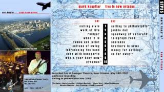 Sailing to Philadelphia — Mark Knopfler &amp; William Topley 2001 New Orleans LIVE [audio only]