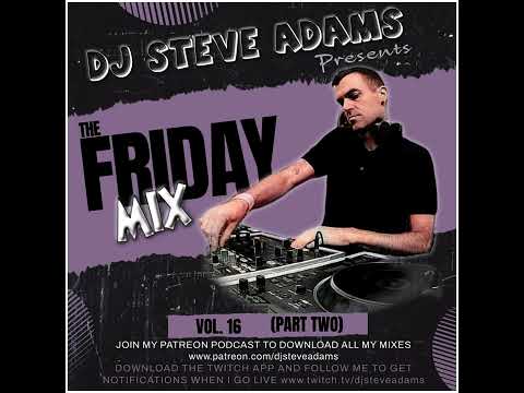 The Friday Mix Vol. 16 (Part Two)