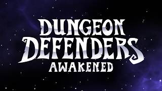 Состоялся релиз Dungeon Defenders: Awakened — переосмысления оригинальной игры