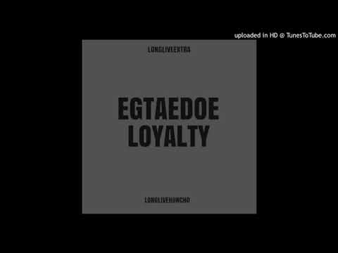 EGTaeDoe-Loyalty