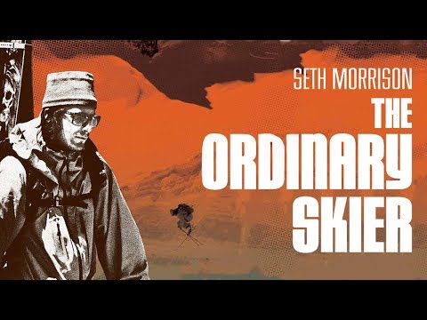 Seth Morrison: The Ordinary Skier - Official Trailer