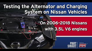 Testing the Alternator and Charging System on 2006–2018 Nissan Vehicles