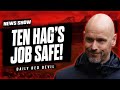Erik Ten Hag's Job SAFE! Thomas Tuchel WAITING For United Job! | Manchester United News