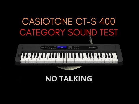 CASIOTONE CT-S400 SOUND TEST (NO TALKING)