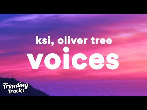 KSI feat. Oliver Tree - Voices (Lyrics)