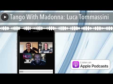 Tango With Madonna: Luca Tommassini