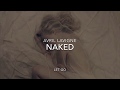Avril Lavigne | Naked | Lyrics