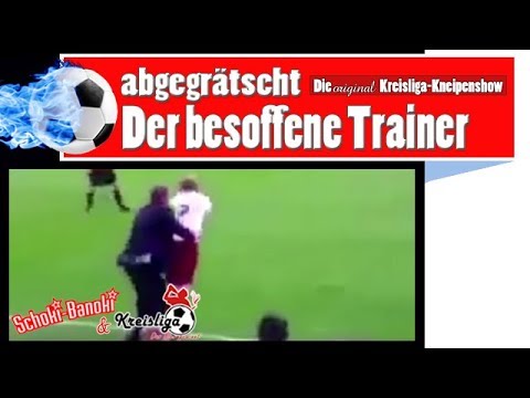 abgegrätscht - Die original Kreisliga-Kneipenshow | Der besoffene Trainer | Fußball Kreisliga