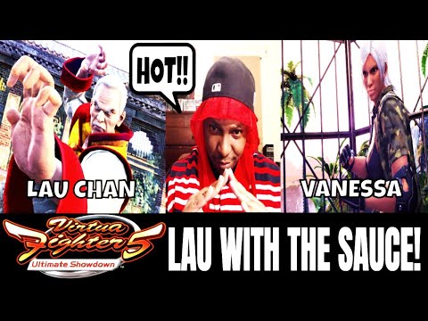VF5US- LAU WITH THE SAUCE! (Virtua Fighter 5: Ultimate Showdown)- Lau Chan VS Vanessa Matches, FGC.