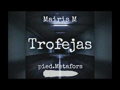 MairisM - Trofejas (pied. Metafors)