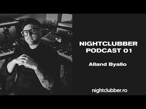 Alland Byallo, Nightclubber Podcast 01