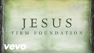 Mandisa – Jesus, Firm Foundation