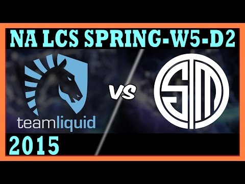 Team Liquid vs Team Solomid  |2015 NA LCS Spring Week 5 Day 2|TL vs TSM| HD 720p