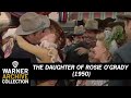 Preview Clip | The Daughter of Rosie O'Grady | Warner Archive