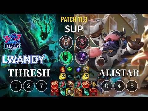 LNG lwandy Thresh vs Alistar Sup - KR Patch 11.3