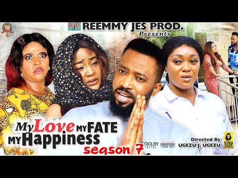 MY LOVE MY FATE MY HAPPINESS SEASON 7(Trending New Movie Full HD)Fredrick Leonard  2021 Latest Movie