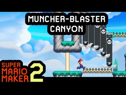 Muncher-Blaster Canyon ― Super Mario Maker 2