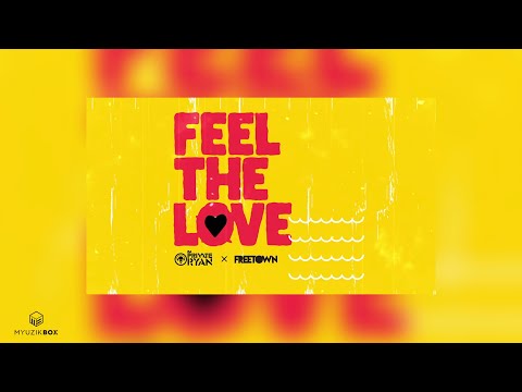 Feel The Love | Freetown Collective & DJ Private Ryan | 2020 Soca