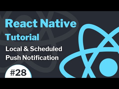 React Native Tutorial #28 - Local & Scheduled Push Notification