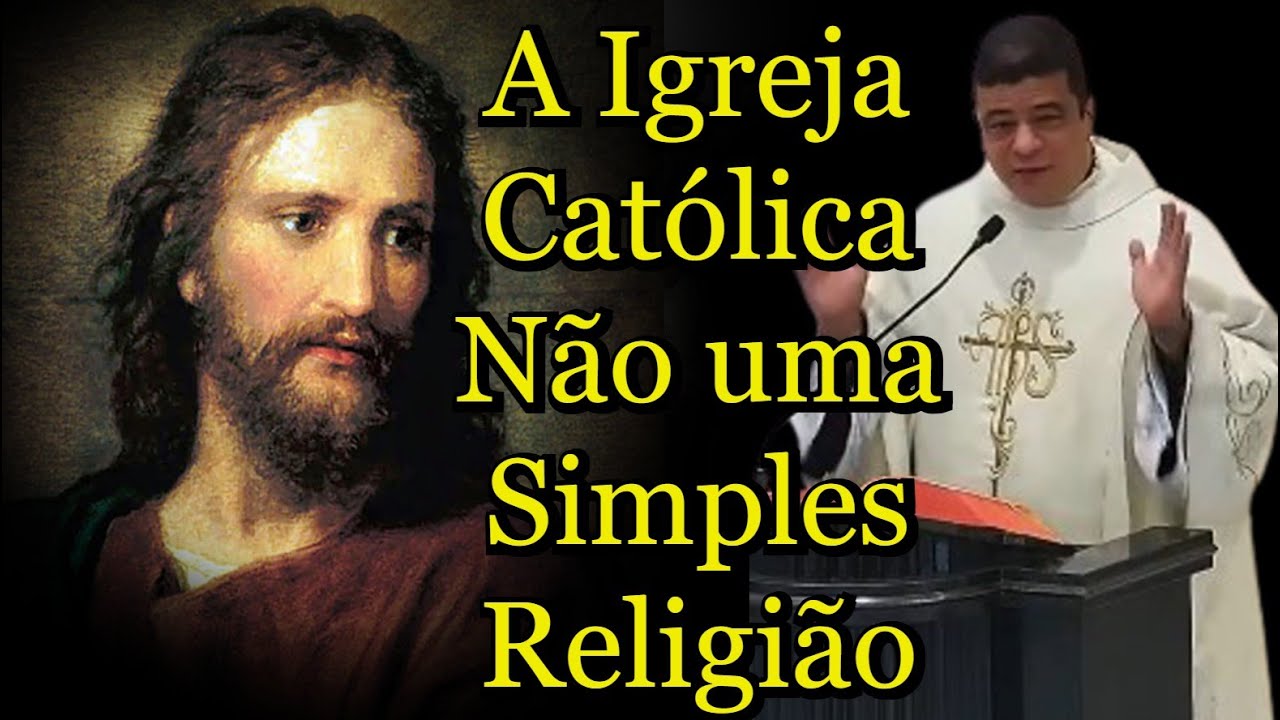 Igreja Católica Não uma Simples Religião - Padre Pablo Henrique #PadrePabloHenrique #igrejacatólica