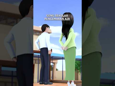 GENG SEKOLAH PENCEMARAN AIR