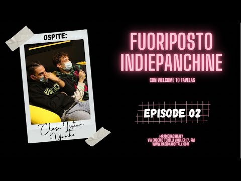 FUORI POSTO X INDIEPANCHINE - CLOSE LISTEN + YAMBA