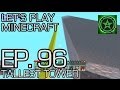 Let's Play Minecraft: Ep. 96 - Tallest Tower
