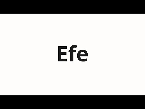 How to pronounce Efe
