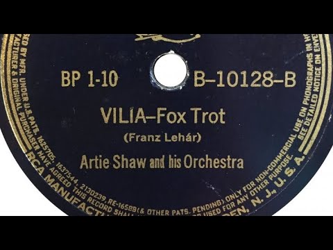 Artie Shaw & His Orchestra "Vilia" (1939) Tony Pastor George Auld, John Best, Bernie Privin Al Avola