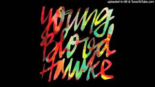 Youngblood Hawke - Knock Me Down