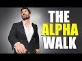 How To Walk Like An ALPHA Without Looking COCKY