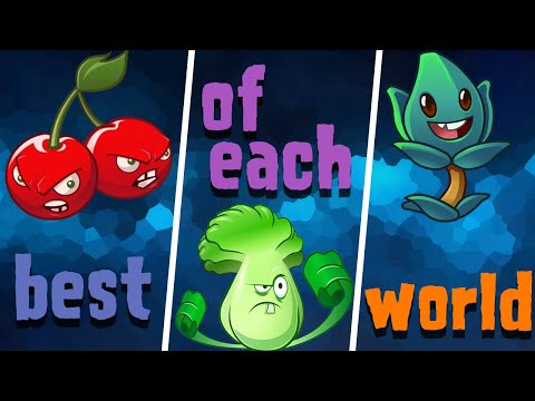 The BEST plant of each world. (PvZ2)