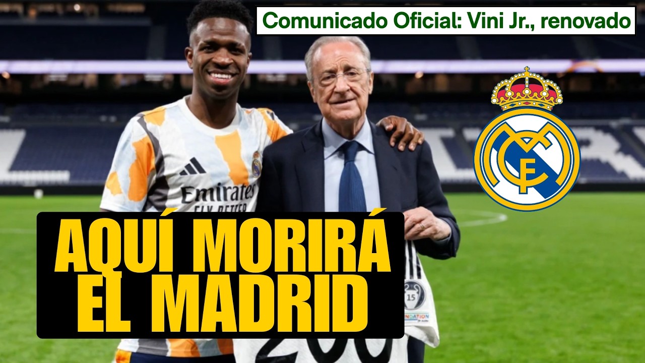 RENOVAR A VINICIUS SERÁ LA MUERTE DE ESTE MADRID