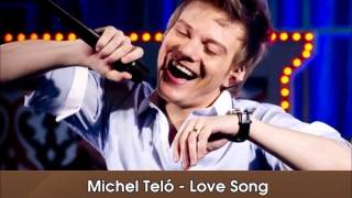 Michel Teló - Love Song (Lançamento 2012 - 2013)