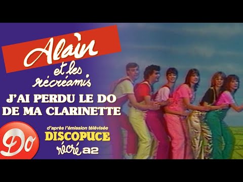 Alain & les Récréamis - J'ai perdu le do de ma clarinette | Discopuce | LE JARDIN DES CHANSONS