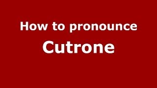 How to pronounce Cutrone