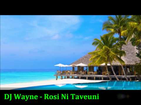 DJ Wayne - Rosi Ni Taveuni Rmx
