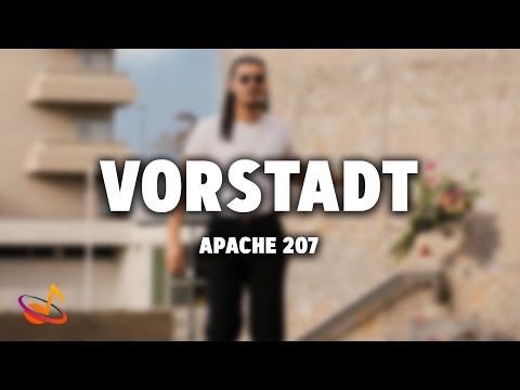 Apache 207 - VORSTADT [Lyrics]